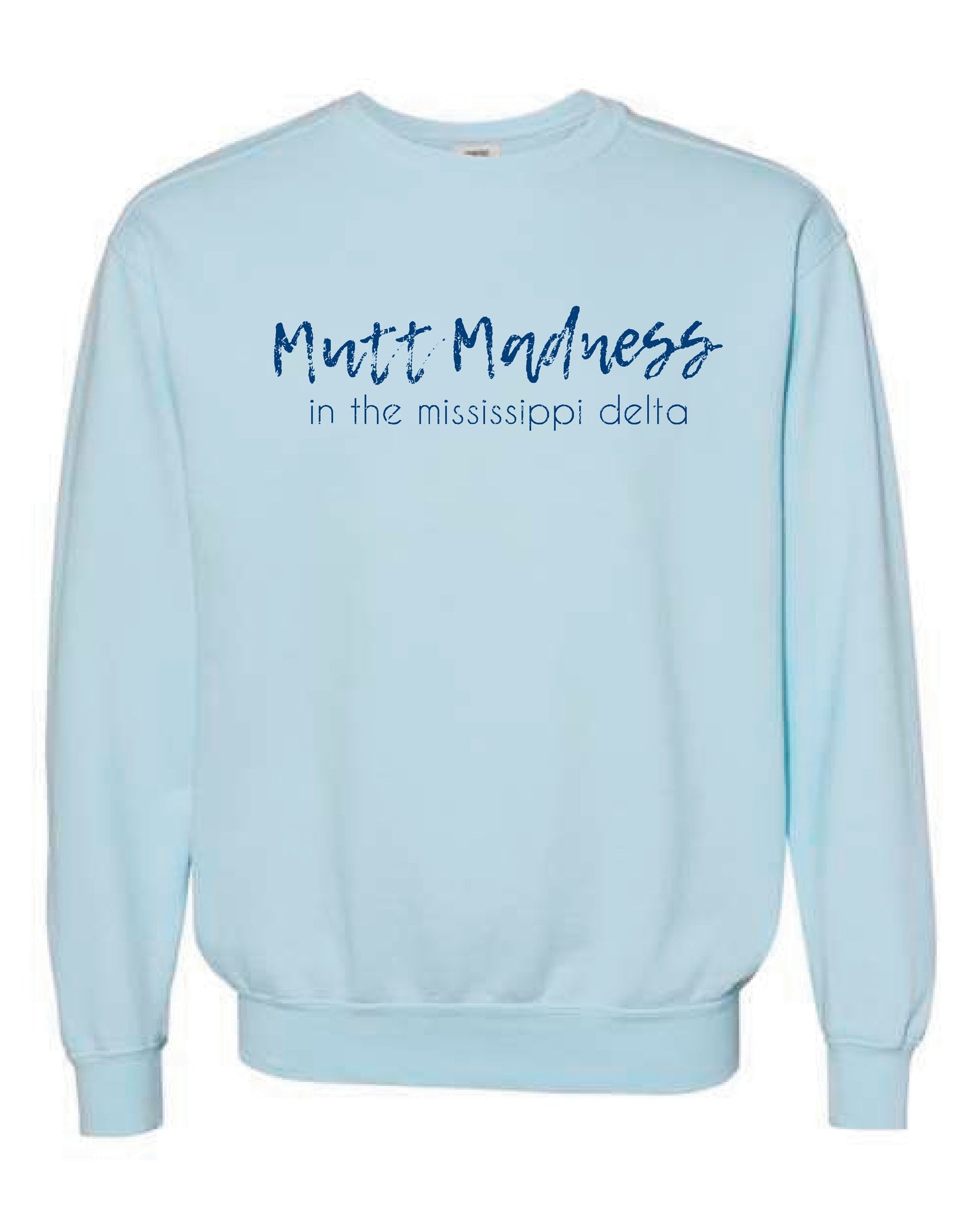 2023 Mutt Madness Sweat Shirts